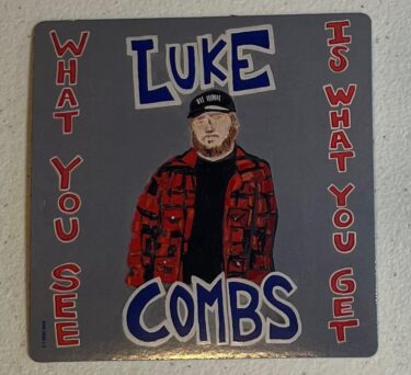 Luke Combs "What You See Is What You Get" Magnet