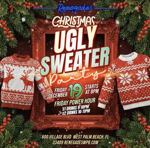 Christmas Ugly Sweater Party & Power Hour Fridays at Renegades - West Palm Beach