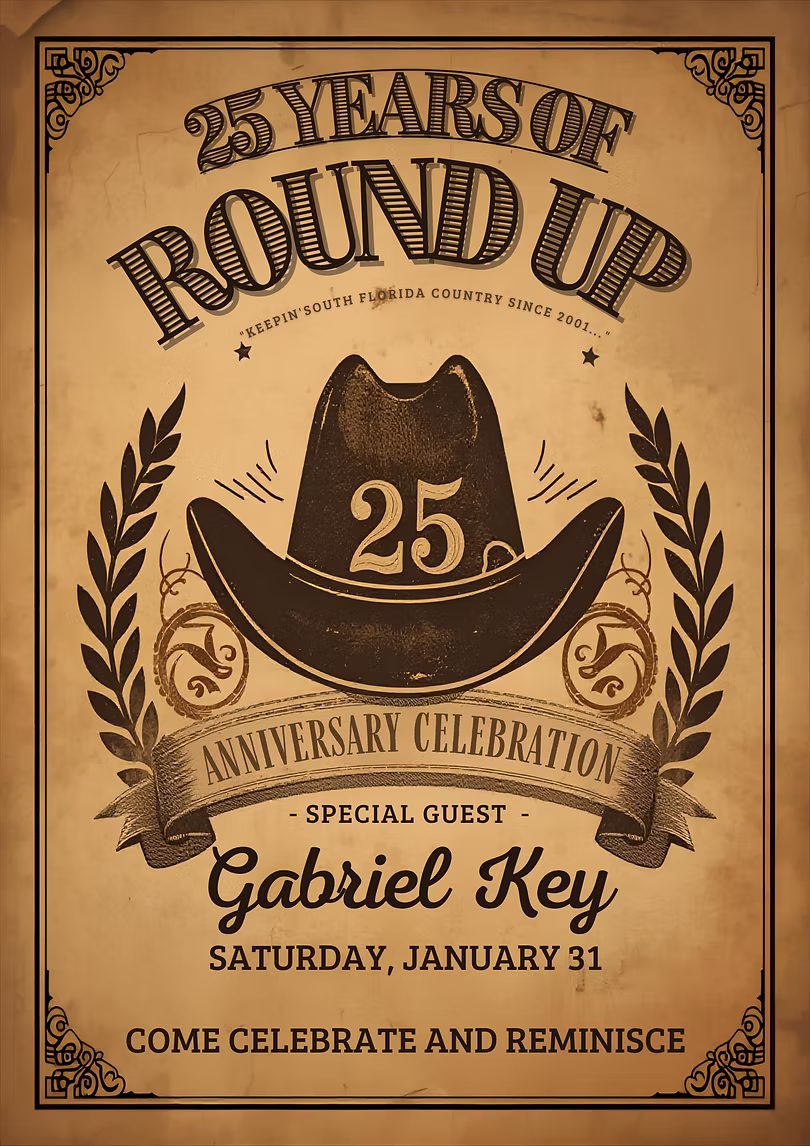 25 Years of Round Up Anniversary Celebration w/ Gabriel Key - Davie