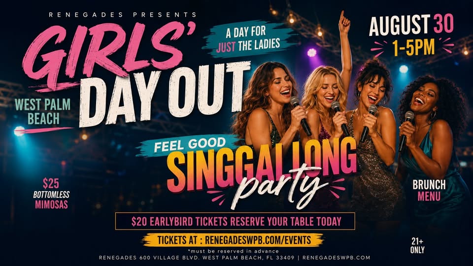 Girls' Day Out | Feel Good SingAlong at Renegades - West Palm Beach
